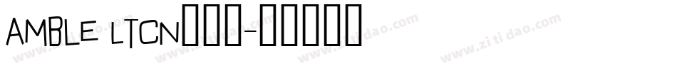 Amble LtCn手机版字体转换